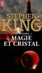 [La Tour Sombre 04] • Magie et Cristal